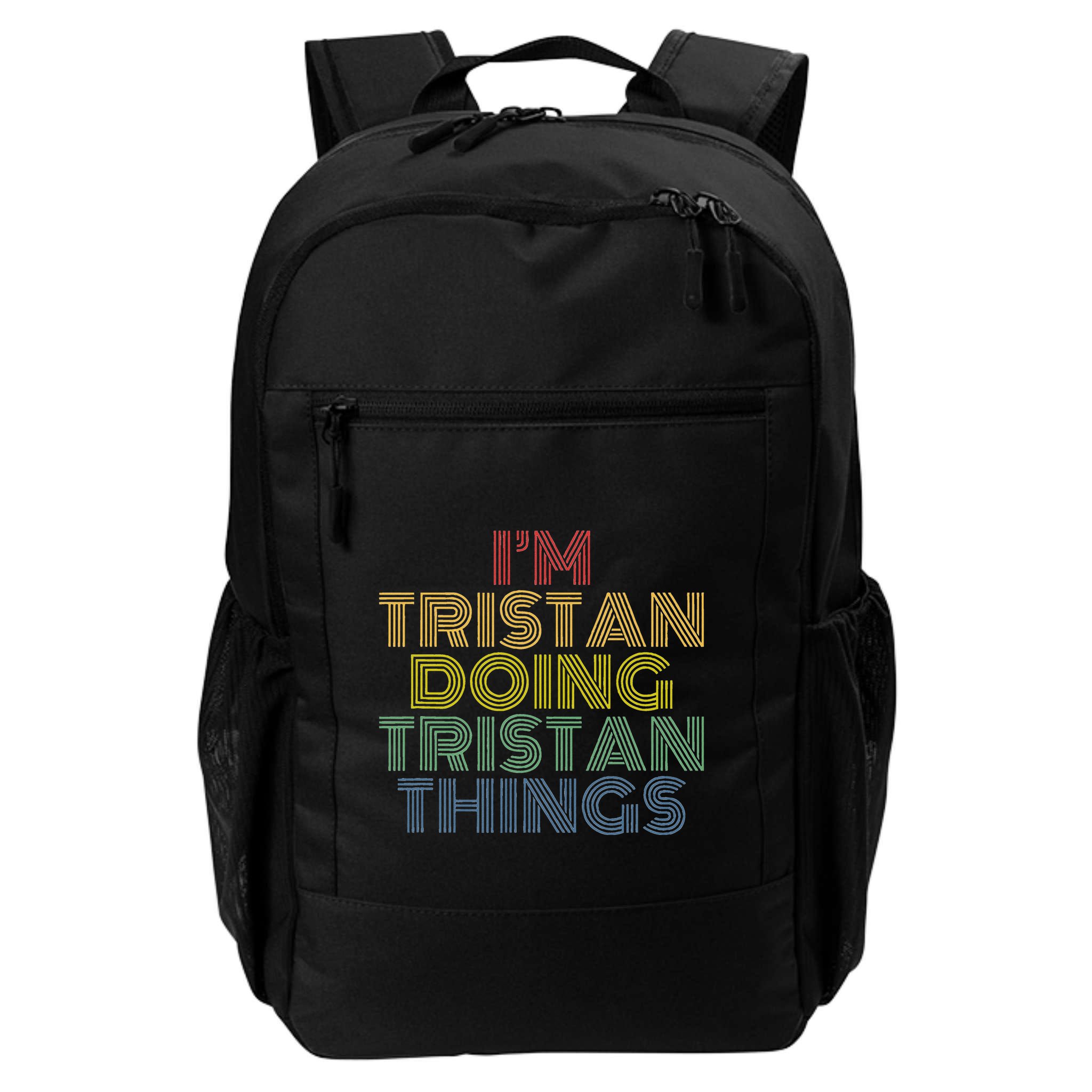 IM Tristan Doing Tristan Things Funny Personalized Name Backpack