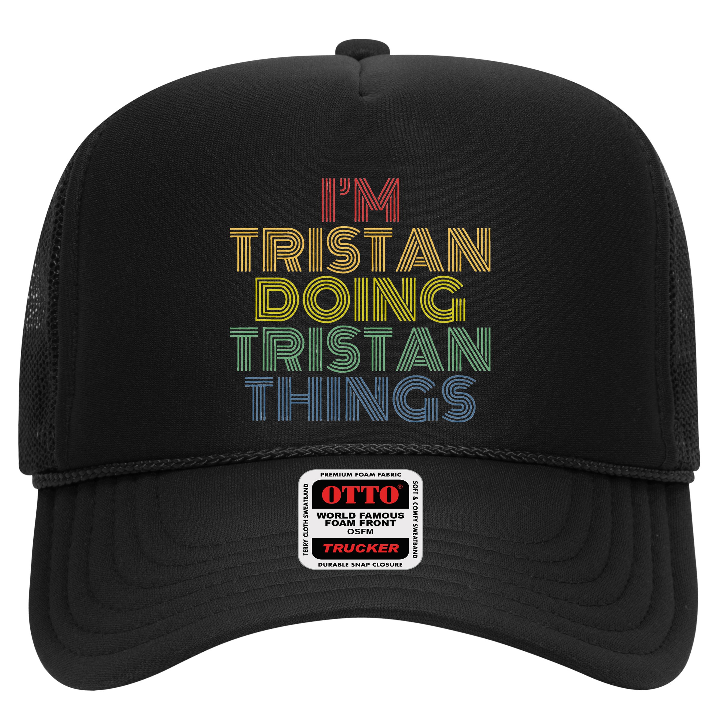 IM Tristan Doing Tristan Things Funny Personalized Name Hat