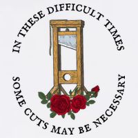 In There Difficult Times Some Cuts May Be Necessary  Coffee Mug