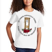 In There Difficult Times Some Cuts May Be Necessary  Kids T-Shirt