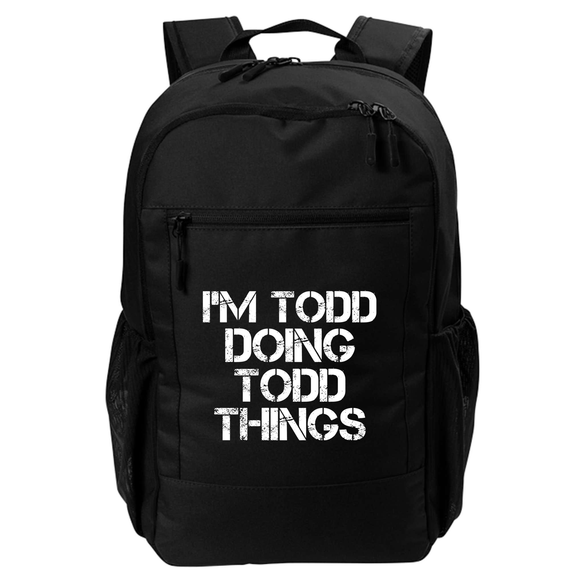 I'm Todd Doing Todd Things Funny Todd Gift Idea Backpack