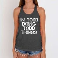 I'm Todd Doing Todd Things Funny Todd Gift Idea Women's Knotted Racerback Tank