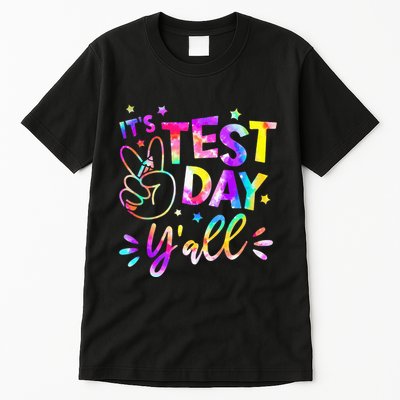 It's Test Day Y'all Tie Dye Students Teacher Test Day Gifts Tall T-Shirt