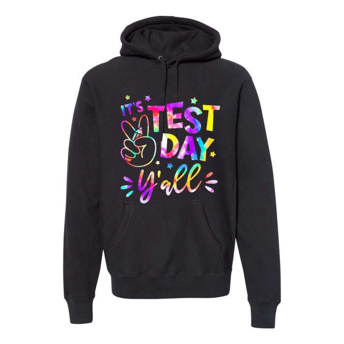 It's Test Day Y'all Tie Dye Students Teacher Test Day Gifts Premium Hoodie