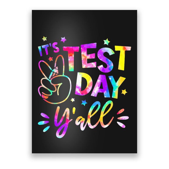 It's Test Day Y'all Tie Dye Students Teacher Test Day Gifts Poster