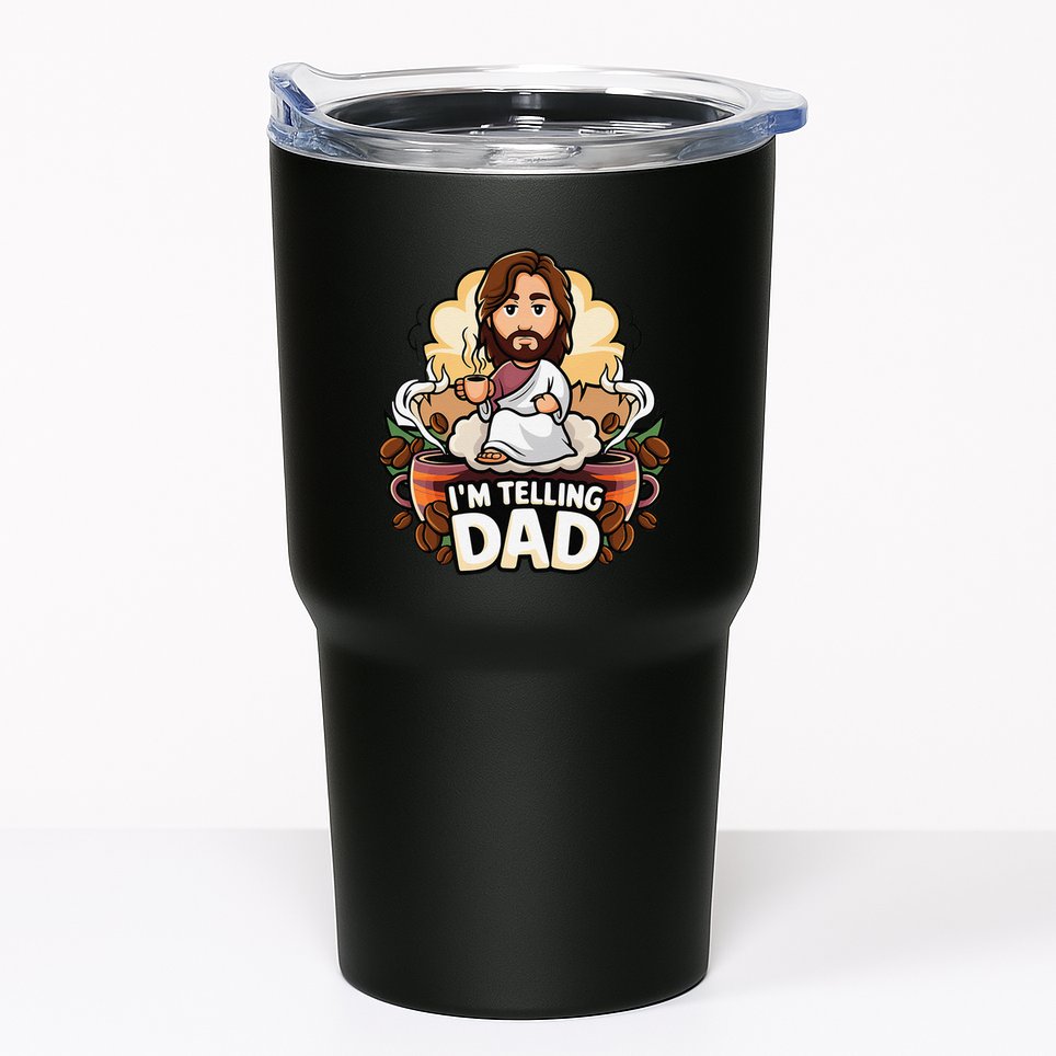 IM Telling Dad Jesus Tumbler