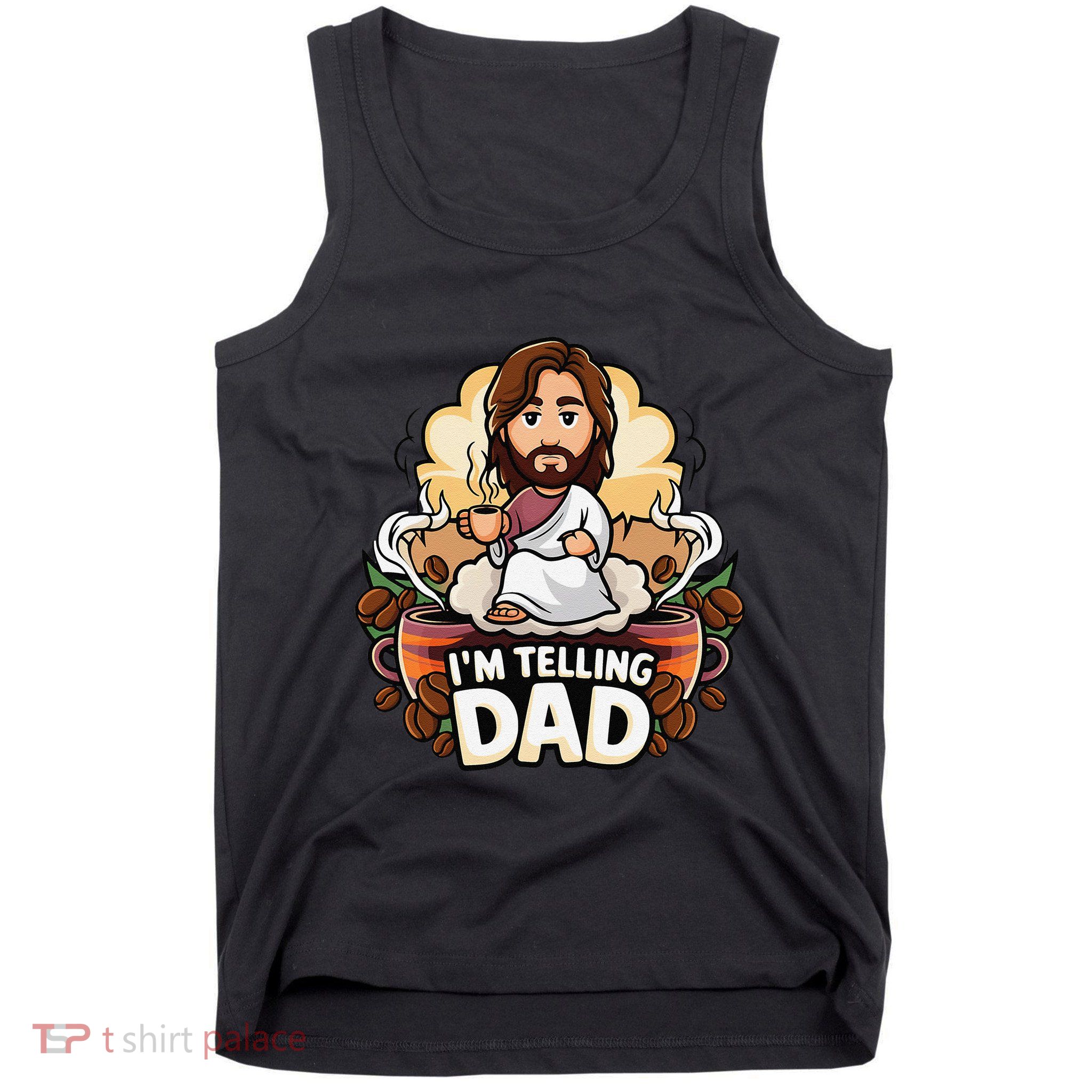 IM Telling Dad Jesus Tank Top