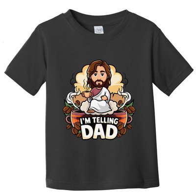 IM Telling Dad Jesus Toddler T-Shirt