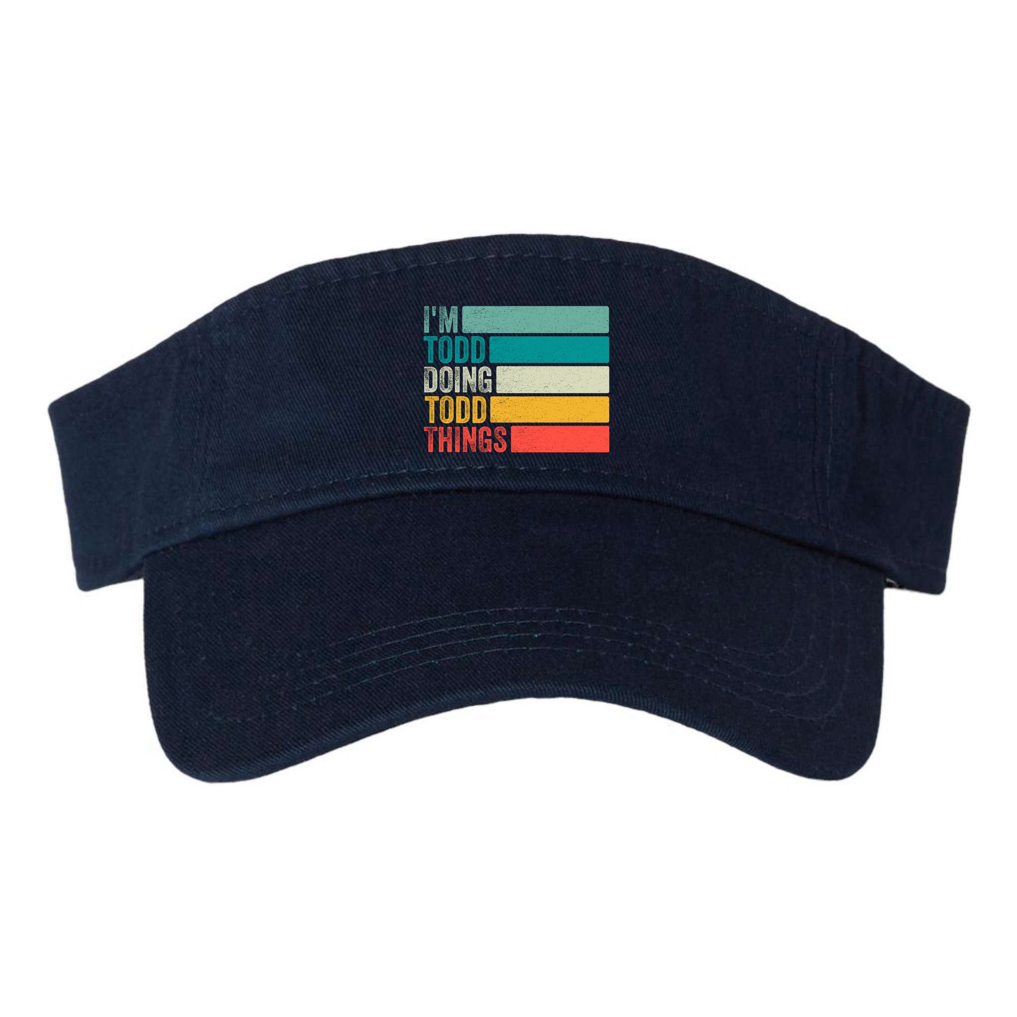I'm Todd Doing Todd Things Funny Vintage Todd Gift Idea Visor