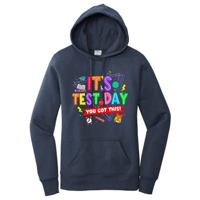 ItS Test Day You Got This Testing Day Teacher Student Women's Pullover Hoodie