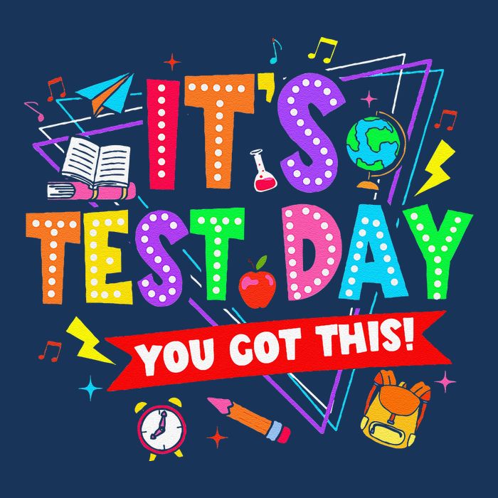 ItS Test Day You Got This Testing Day Teacher Student Poster