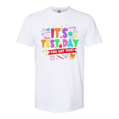 ItS Test Day You Got This Testing Day Teacher Student Softstyle CVC T-Shirt