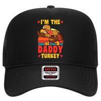 I'm The Daddy Turkey Thanksgiving Matching Family Costume High Crown Mesh Back Trucker Hat