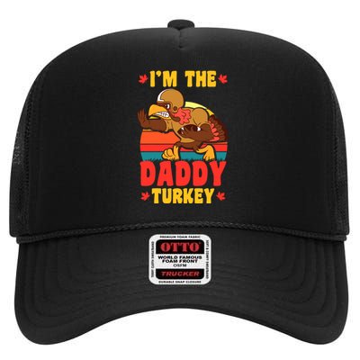 I'm The Daddy Turkey Thanksgiving Matching Family Costume High Crown Mesh Back Trucker Hat