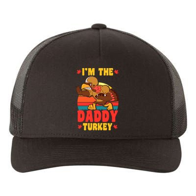 I'm The Daddy Turkey Thanksgiving Matching Family Costume Yupoong Adult 5-Panel Trucker Hat