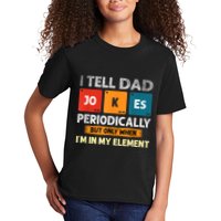 I Tell Dad Jokes Periodically But Only When I’M In My Element Funny Science Shir Kids T-Shirt