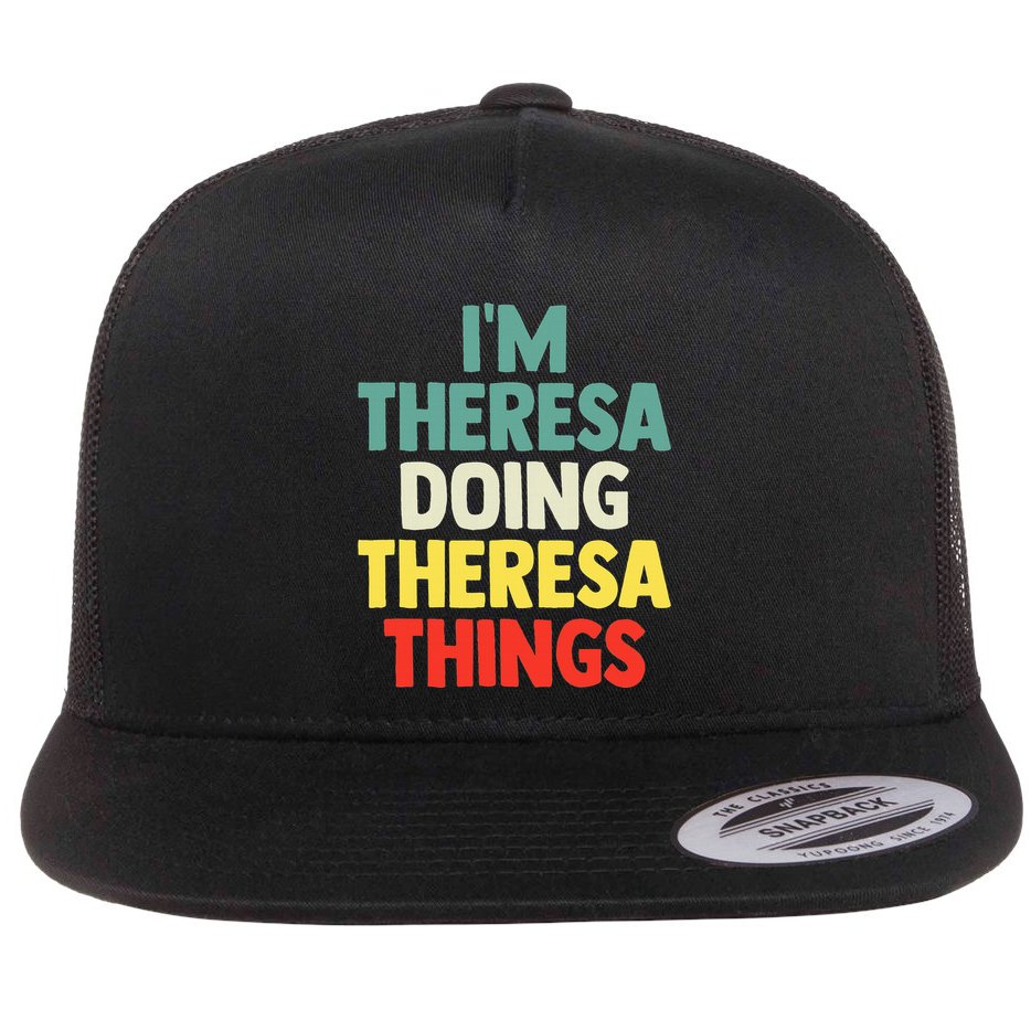 Im Theresa Doing Theresa Things Personalized Name Flat Bill Trucker Hat