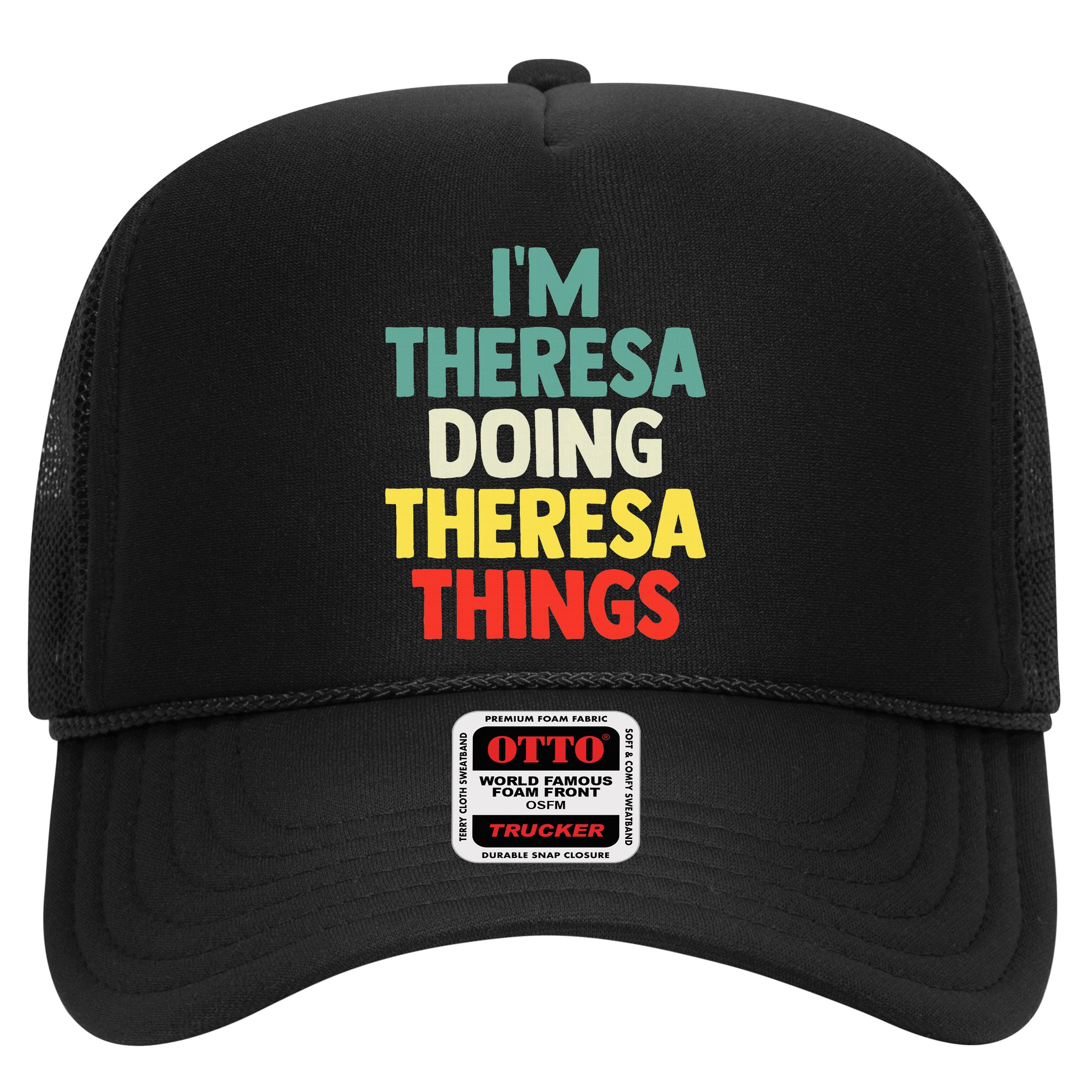 Im Theresa Doing Theresa Things Personalized Name Hat
