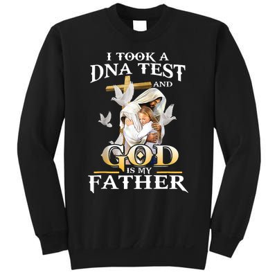 I Took DNA Test And God Is My Father Christian Fathers Day Sweatshirt