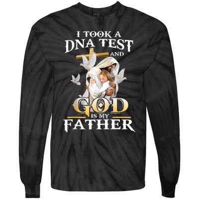 I Took DNA Test And God Is My Father Christian Fathers Day Tie-Dye Long Sleeve Shirt