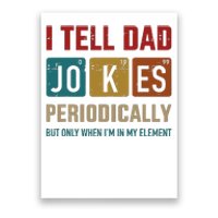 I Tell Dad Jokes Periodically Element Vintage Fathers Day Poster