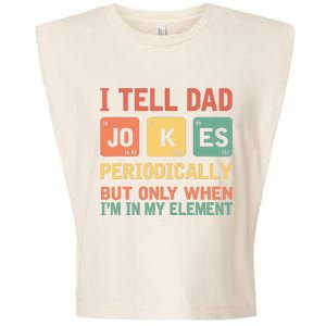 I Tell Dad Jokes Periodically Fathers Day Periodic Table Garment-Dyed Women's Muscle Tee