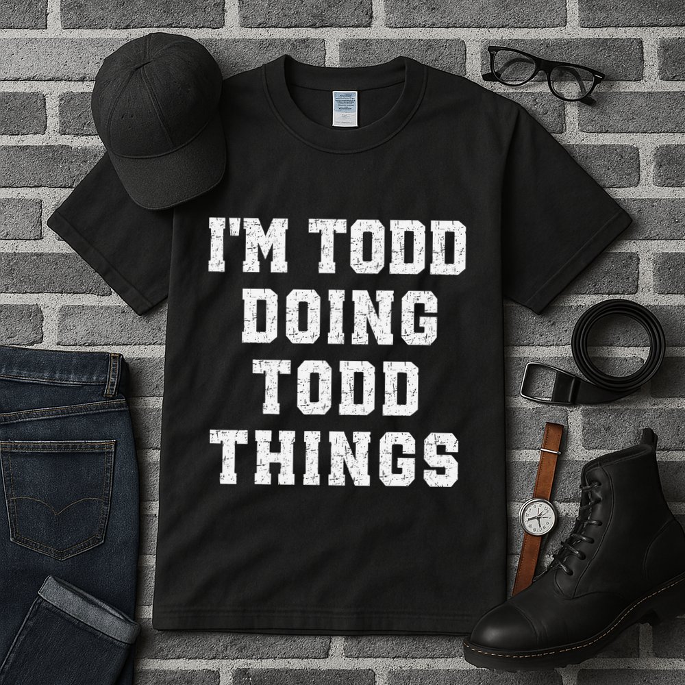 IM Todd Doing Todd Things Christmas Holiday Xmas Joke Tall T-Shirt