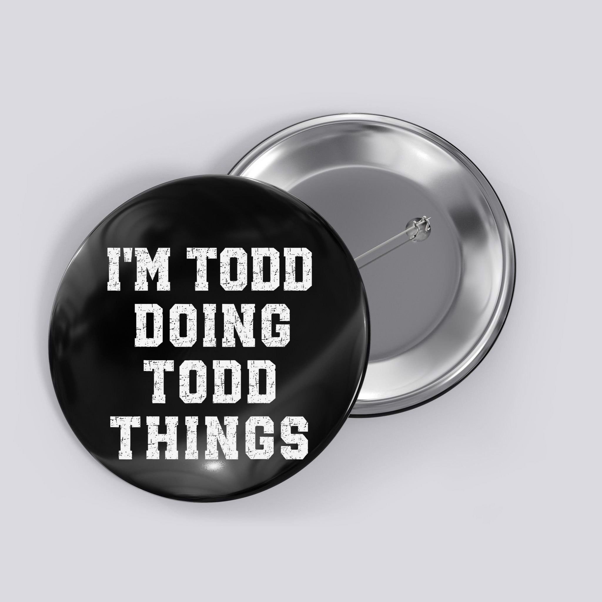 IM Todd Doing Todd Things Christmas Holiday Xmas Joke Button