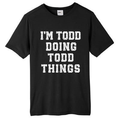 IM Todd Doing Todd Things Christmas Holiday Xmas Joke Tall Fusion ChromaSoft Performance T-Shirt