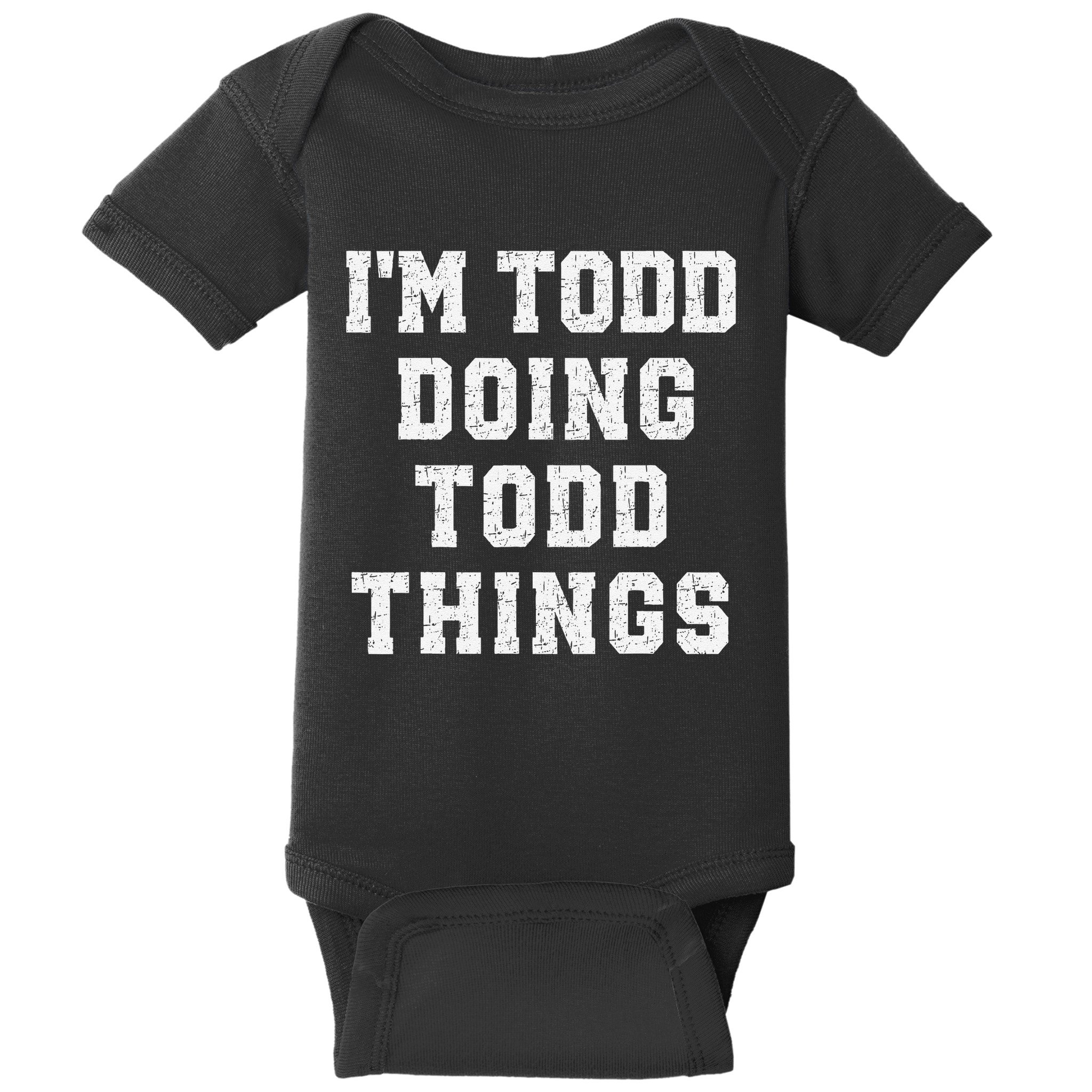 IM Todd Doing Todd Things Christmas Holiday Xmas Joke Baby Bodysuit