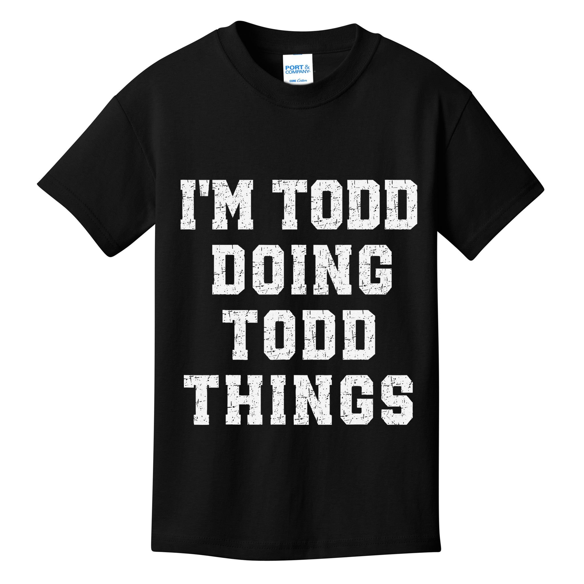 IM Todd Doing Todd Things Christmas Holiday Xmas Joke Kids T-Shirt