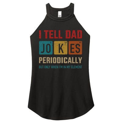 I Tell Dad Jokes Periodically Element Vintage Fathers Day Women's Perfect Tri Rocker Tank