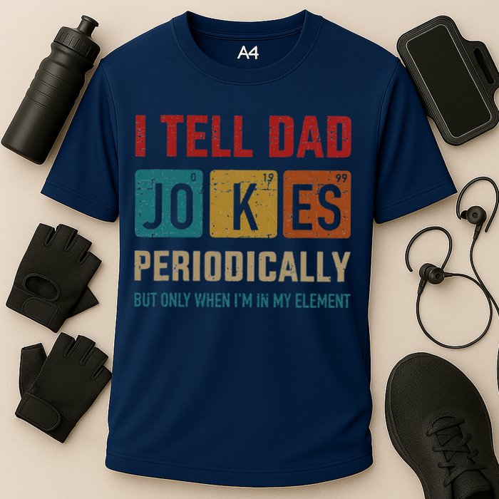 I Tell Dad Jokes Periodically Element Vintage Fathers Day Performance Shirt