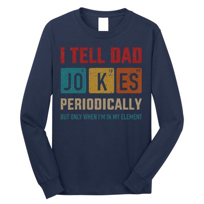 I Tell Dad Jokes Periodically Element Vintage Fathers Day Long Sleeve Shirt