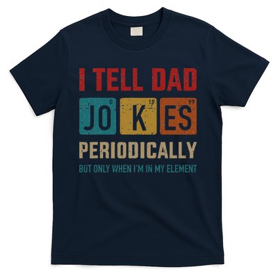 I Tell Dad Jokes Periodically Element Vintage Fathers Day T-Shirt