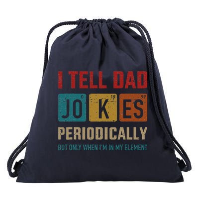 I Tell Dad Jokes Periodically Element Vintage Fathers Day Drawstring Bag