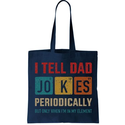 I Tell Dad Jokes Periodically Element Vintage Fathers Day Bag