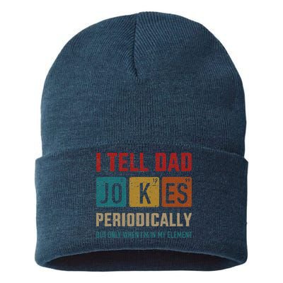 I Tell Dad Jokes Periodically Element Vintage Fathers Day Sustainable Knit Beanie