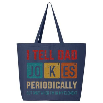 I Tell Dad Jokes Periodically Element Vintage Fathers Day 25L Jumbo Tote