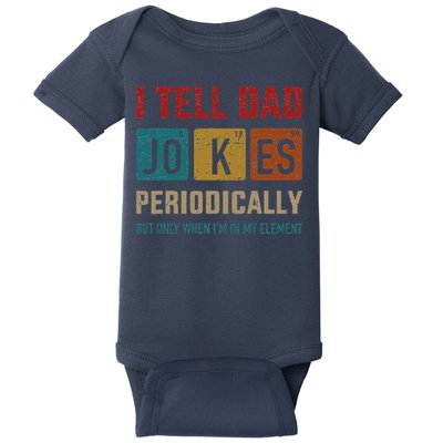 I Tell Dad Jokes Periodically Element Vintage Fathers Day Baby Bodysuit
