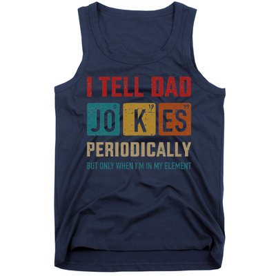I Tell Dad Jokes Periodically Element Vintage Fathers Day Tank Top