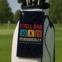 I Tell Dad Jokes Periodically Element Vintage Fathers Day Golf Towel