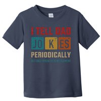 I Tell Dad Jokes Periodically Element Vintage Fathers Day Toddler T-Shirt