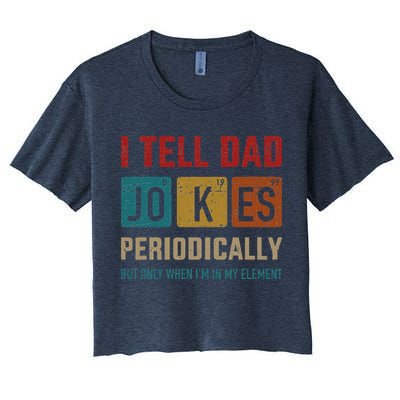 I Tell Dad Jokes Periodically Element Vintage Fathers Day Crop Top