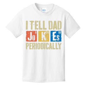 I Tell Dad Jokes Periodically Fathers Day Kids T-Shirt