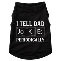I Tell Dad Jokes Periodically Funny Fathers Day Doggie Tank