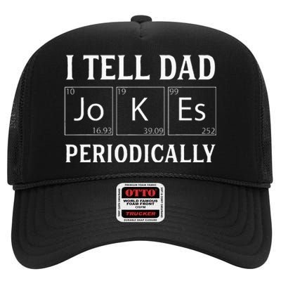 I Tell Dad Jokes Periodically Funny Fathers Day High Crown Mesh Back Trucker Hat