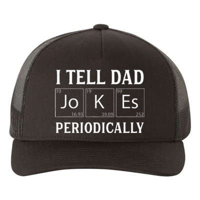 I Tell Dad Jokes Periodically Funny Fathers Day Yupoong Adult 5-Panel Trucker Hat