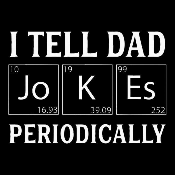 I Tell Dad Jokes Periodically Funny Fathers Day Apron