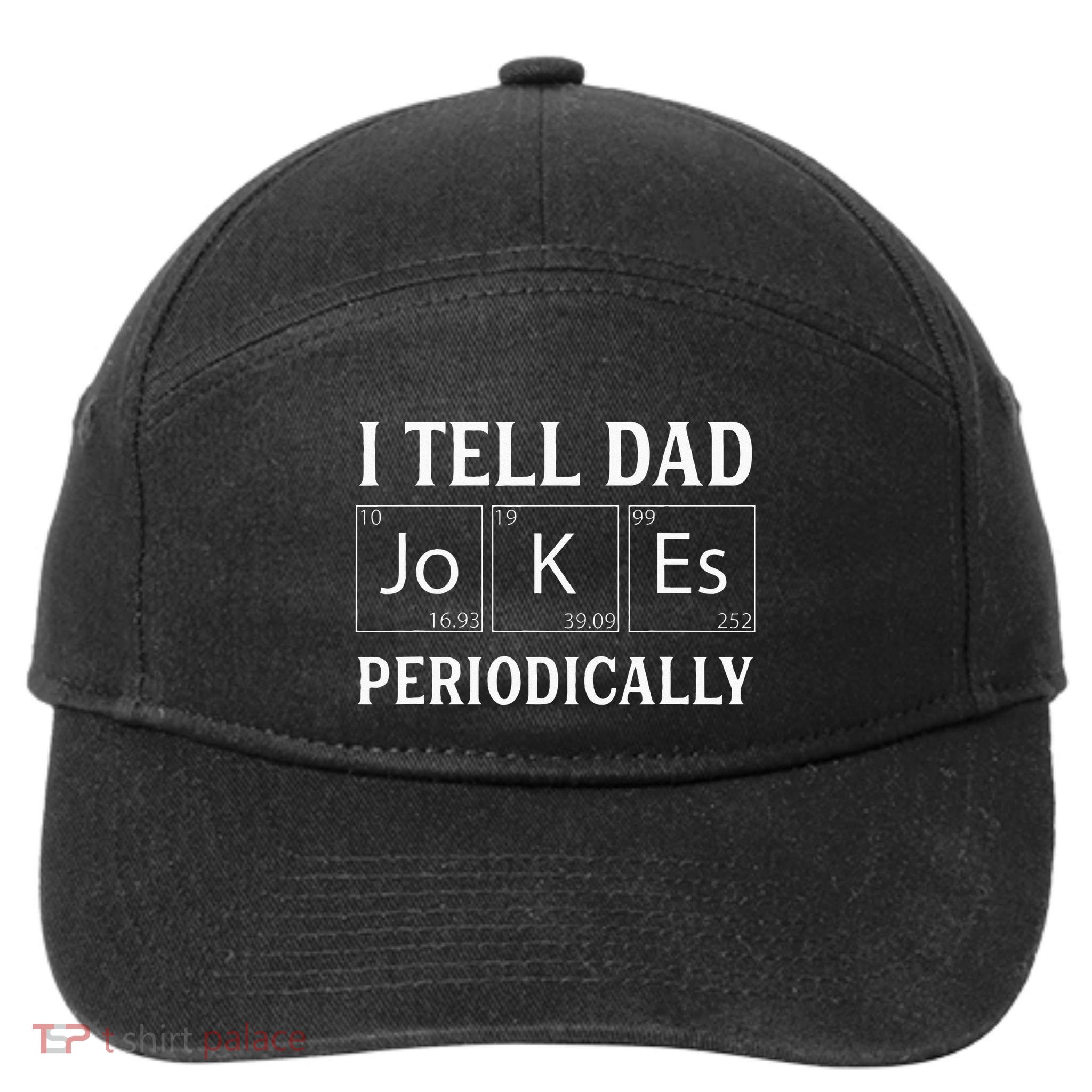 I Tell Dad Jokes Periodically Funny Fathers Day 7-Panel Snapback Hat